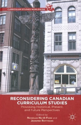Reconsidering Canadian Curriculum Studies book