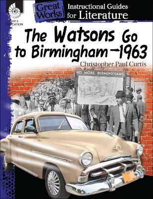 Watsons Go to Birmingham 1963: an Instructional Guide for Literature book