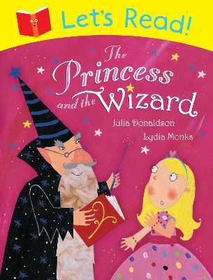 Let's Read! The Princess and the Wizard by Julia Donaldson