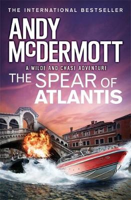 Spear of Atlantis (Wilde/Chase 14) by Andy McDermott