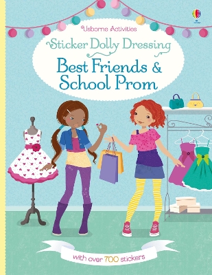 Sticker Dolly Dressing Best Friends and School Prom book