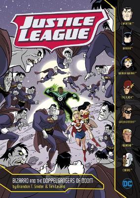 Justice League: Bizarro and the Doppelgangers of Doom by Brandon T. Snider