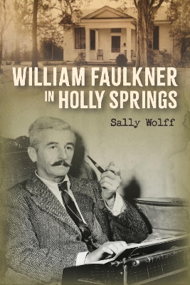 William Faulkner in Holly Springs book