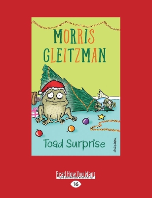 Toad Surprise: Toad Series (book 4) by Morris Gleitzman