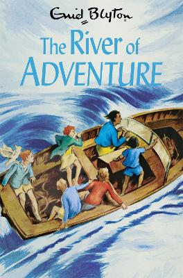 The The River of Adventure by Enid Blyton