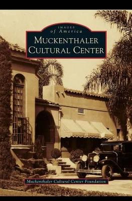 Muckenthaler Cultural Center book