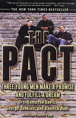 The Pact: Three Young Men Make a Promise and Fulfill a Dream book