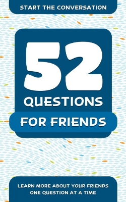 52 Questions For Friends book