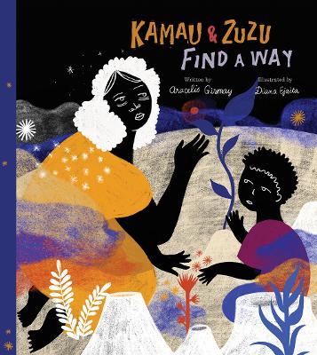 Kamau and ZuZu Find a Way: A Picture Book book