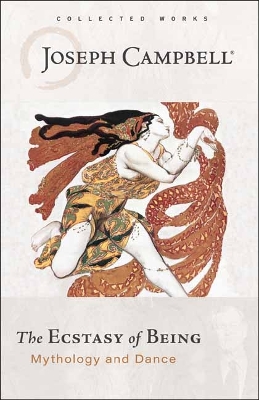 Ecstasy of Being: Mythology and Dance book