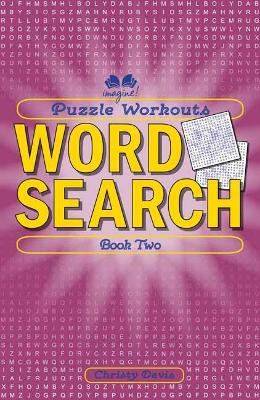 Puzzle Workouts: Word Search: Book Two by Christy Davis