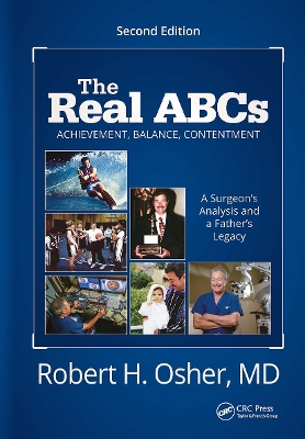 The Real ABCs: A Surgeon's Analysis and a Father's Legacy book