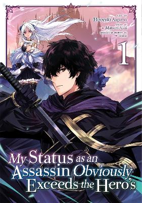 My Status as an Assassin Obviously Exceeds the Hero's (Manga) Vol. 1 book