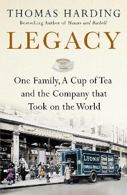 Legacy: One Family, a Cup of Tea and the Company that Took On the World book