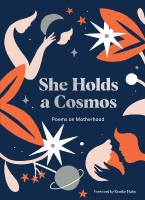 She Holds a Cosmos: Poems on Motherhood book
