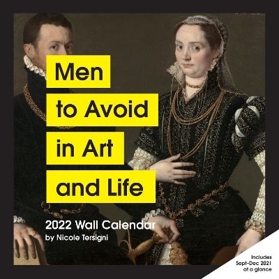 2022 Wall Calendar: Men to Avoid in Art and Life by Nicole Tersigni