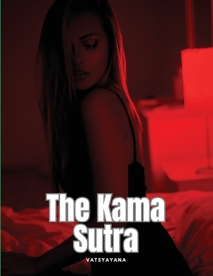 The Kama Sutra by Vatsyayana