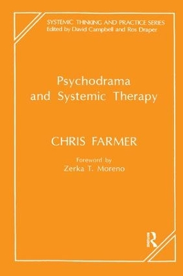 Psychodrama and Systemic Therapy by Chris Farmer
