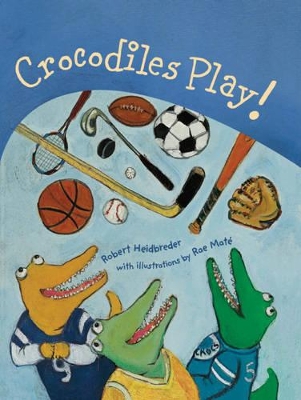Crocodiles Play! book