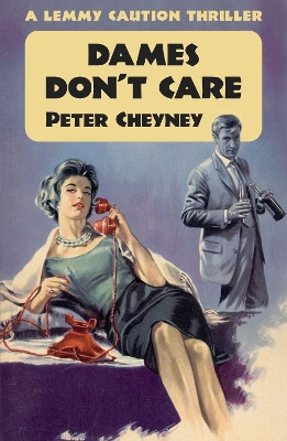 Dames Don't Care: A Lemmy Caution Thriller book