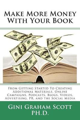 Make More Money with Your Book by Gini Graham Scott