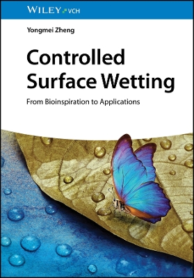 Controlled Surface Wetting: From Bioinspiration to Applications book