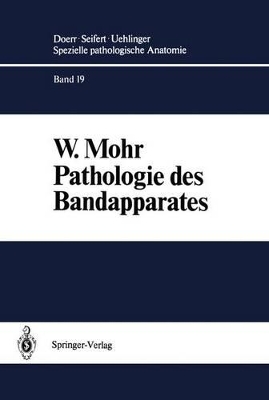 Pathologie Des Bandapparates: Sehnen . Sehnenscheiden . Faszien . Schleimbeutel by W. Mohr