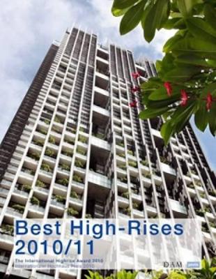 Best Highrises 2010|2011: The International Highrise Award 2010 book