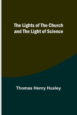 The Lights of the Church and the Light of Science book