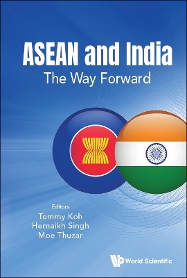 Asean And India: The Way Forward book