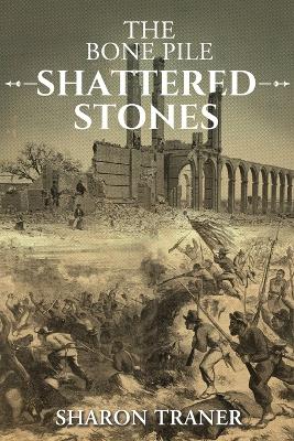 The Bone Pile: Shattered Stones book