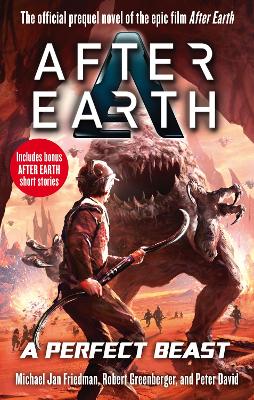 Perfect Beast - After Earth by Michael Jan Friedman