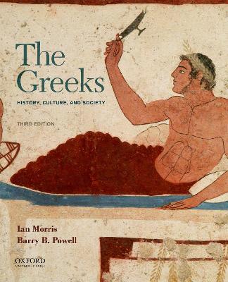 The Greeks: History, Culture, and Society book