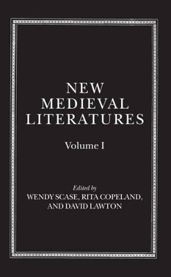 New Medieval Literatures by Wendy Scase