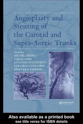 Angioplasty and Stenting of Carotid and Supra-aortic Trunks book