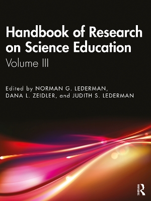 Handbook of Research on Science Education: Volume III by Norman G. Lederman