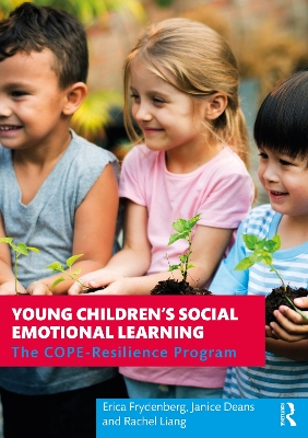 Young Children's Social Emotional Learning: The COPE-Resilience Program by Erica Frydenberg