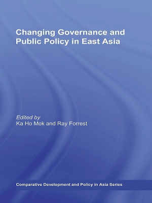 Changing Governance and Public Policy in East Asia book