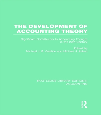 The Development of Accounting Theory by Michael Gaffikin