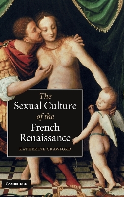 Sexual Culture of the French Renaissance book