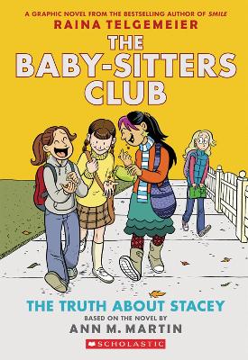 Baby-Sitters Club Graphix: #2 The Truth About Stacey book