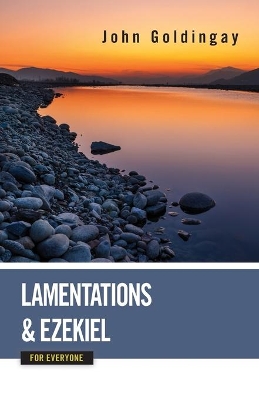 Lamentations and Ezekiel for Everyone book