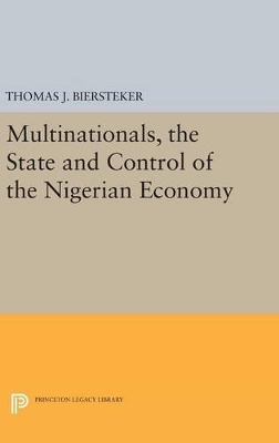 Multinationals, the State and Control of the Nigerian Economy book