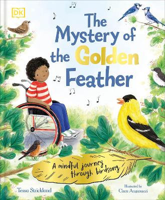 The Mystery of the Golden Feather: A Mindful Journey Through Birdsong book