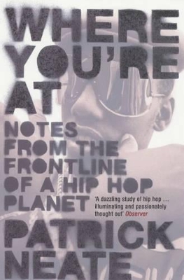 Where You're at: Notes from the Frontline of a Hip Hop Planet book