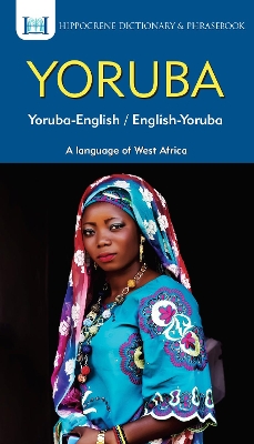 Yoruba-English/ English-Yoruba Dictionary & Phrasebook book