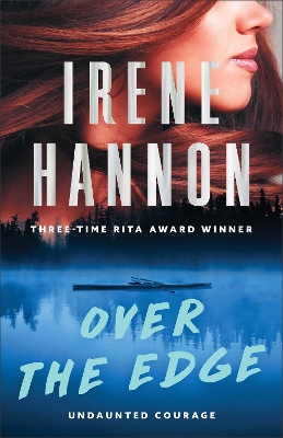 Over the Edge by Irene Hannon