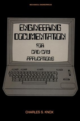 Engineering Documentation for CAD/CAM Applications book