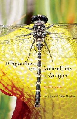 Dragonflies and Damselflies of Oregon book