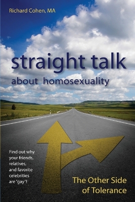 Straight Talk about Homosexuality book